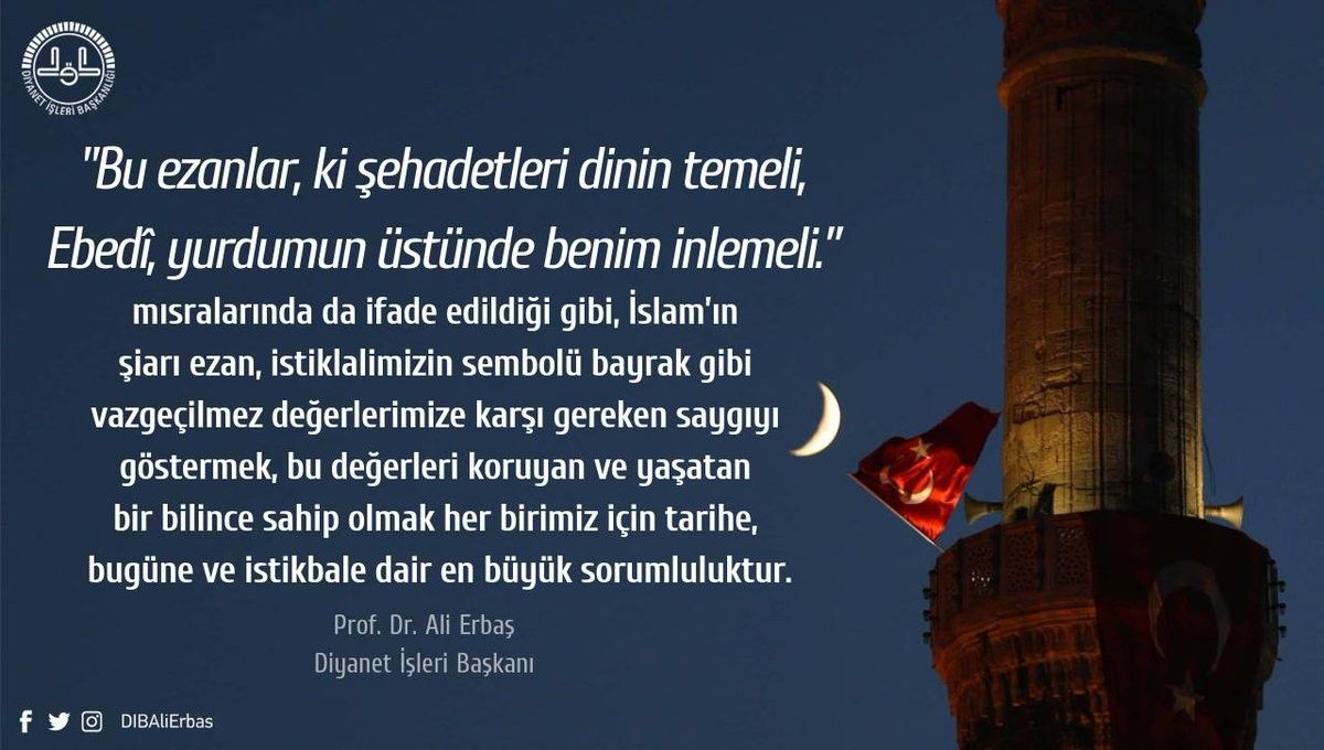 BU EZANLAR-Kİ ŞAHADETLERİ DİNİN TEMELİ, EBEDİ YURDUMUN ÜSTÜNDE BENİM İNLEMELİ.