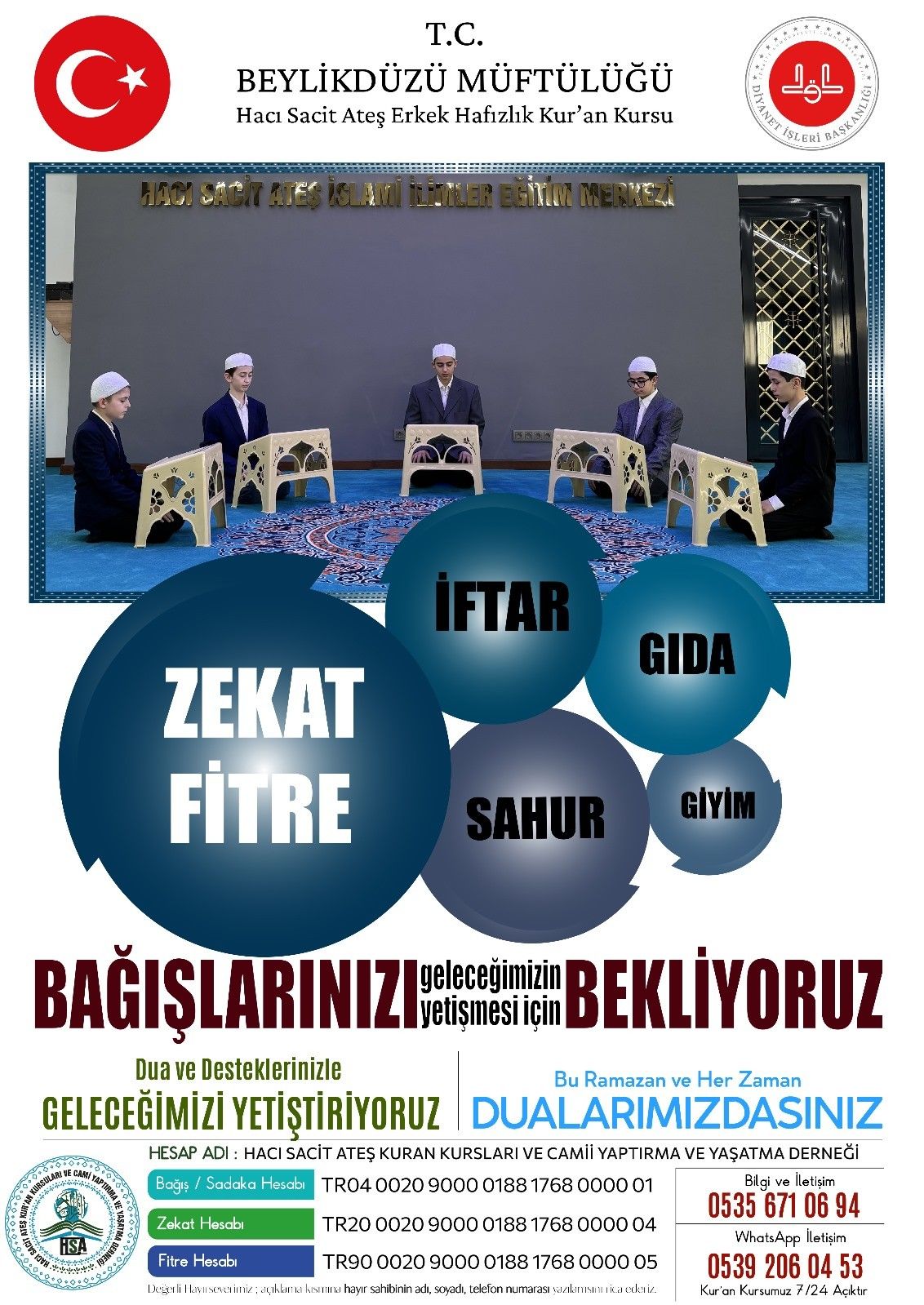 ZEKAT ve FİTRE Bağışlarınızı İFTAR ve SAHUR İkramlarınızı Bekliyoruz.