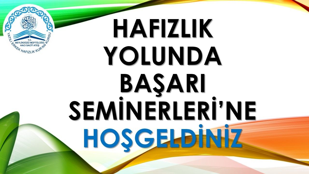 HAFIZLIK YOLUNDA BAŞARI SEMİNERLERİ
