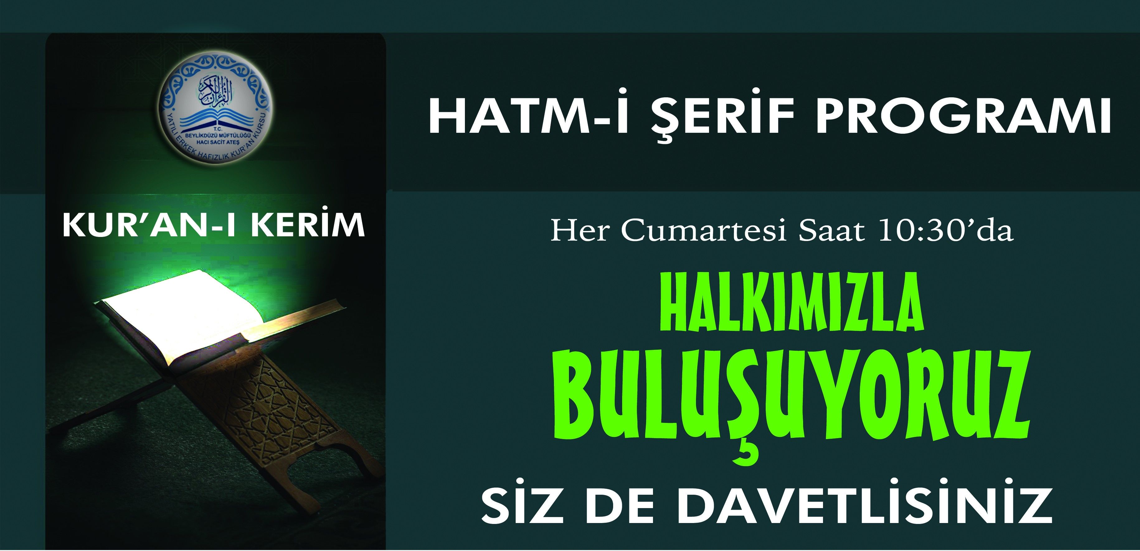 Hatm-i Şerif Programlarımız Tüm Hızıyla Devam Ediyor
