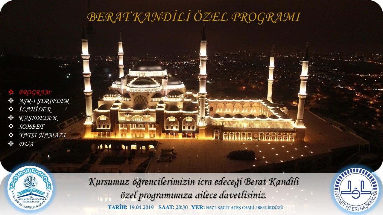 Aziz Milletimizin ve Tüm İslâm Âleminin Berat Kandilini Tebrik Ediyoruz